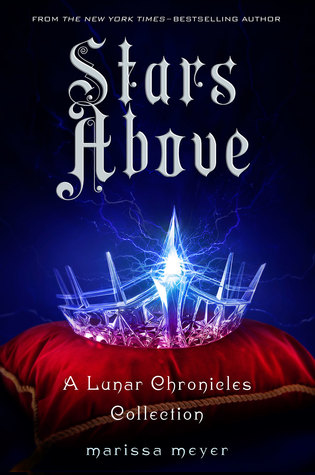 Book cover for "Stars Above" by Marissa Meyer.