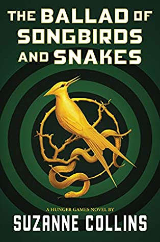 Book cover of "The Ballad of Songbirds and Snakes" by Suzanne Collins